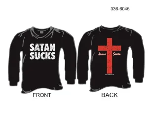 336-6045 T-Shirt, Long Sleeve, Satan Sucks/Jesus Saves (Black, blank sleeves)