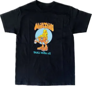 Maintain Roll With Us T'