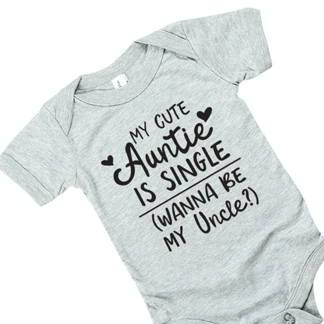 My Cute Aunty Is Single (Wanna Be My Uncle?) Baby Romper