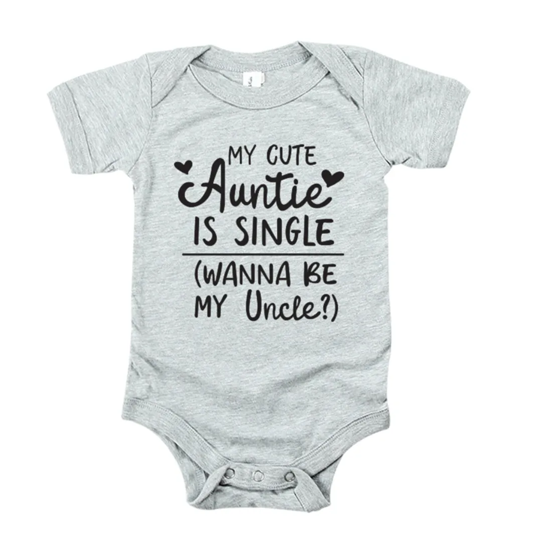 My Cute Aunty Is Single (Wanna Be My Uncle?) Baby Romper