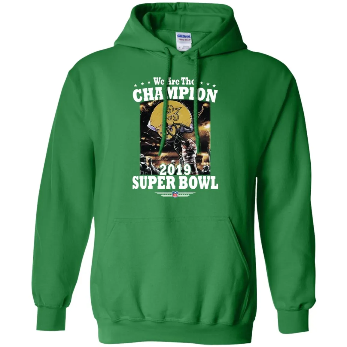 Nfl – New Orleans Saints We Are The Champion 2019 Super Bowl Football Pullover Hoodie Sweatshirt