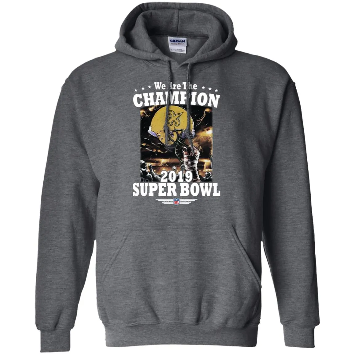 Nfl – New Orleans Saints We Are The Champion 2019 Super Bowl Football Pullover Hoodie Sweatshirt