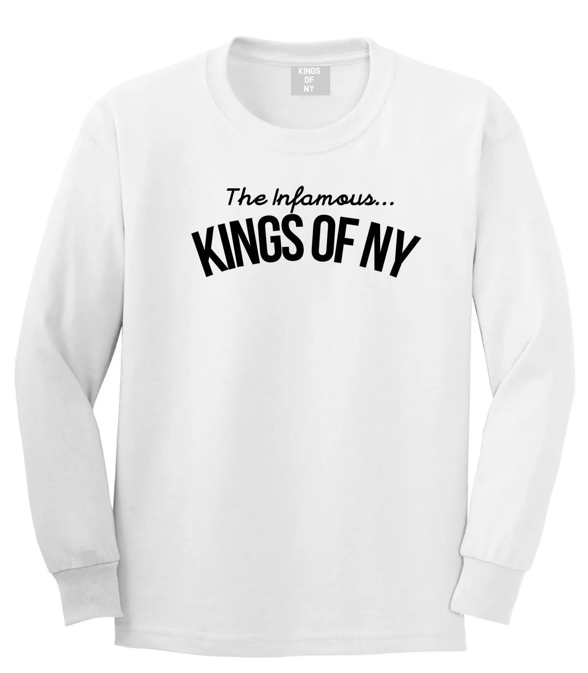 The Infamous Kings Of NY Long Sleeve T-Shirt